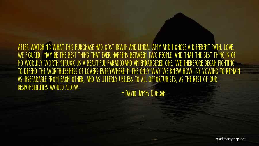 Fighting Lovers Quotes By David James Duncan