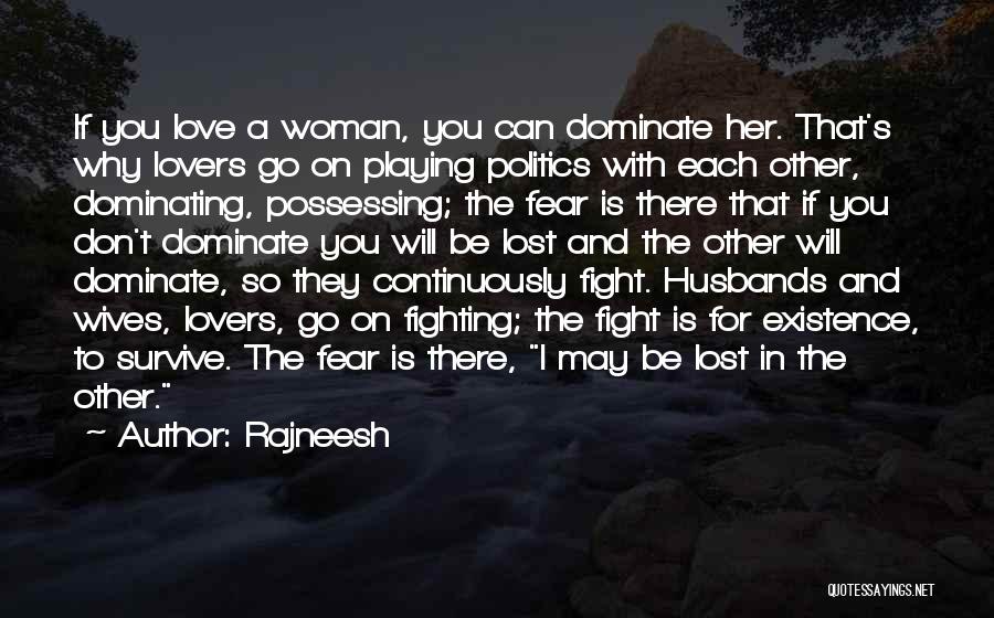 Fighting Lovers Quotes By Rajneesh