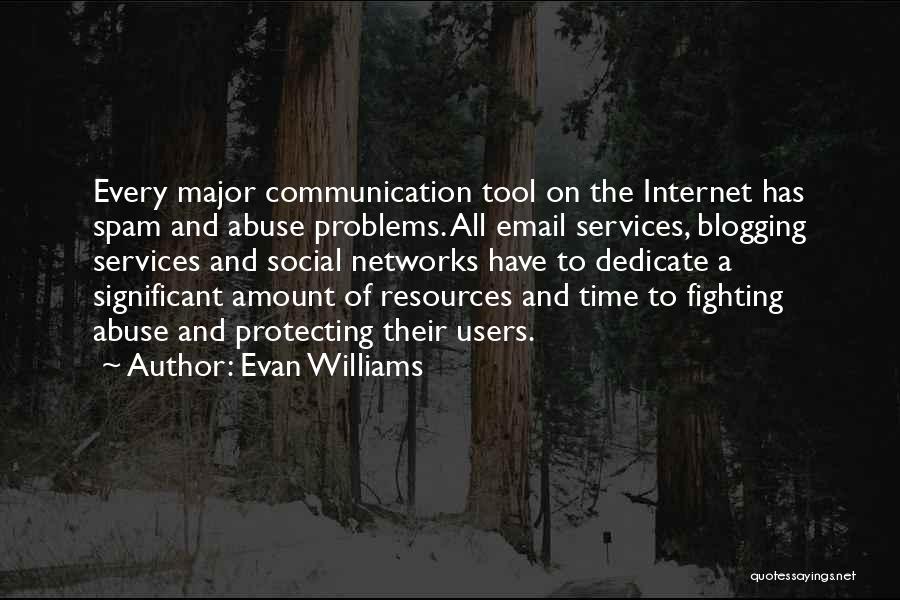 Fighting On The Internet Quotes By Evan Williams