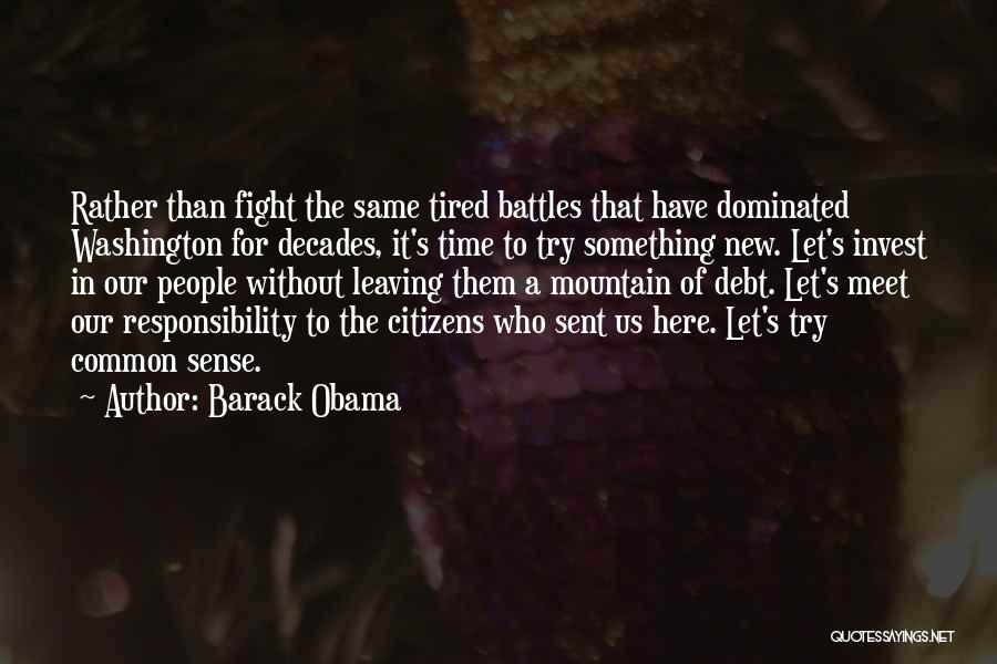 Fighting Other People's Battles Quotes By Barack Obama