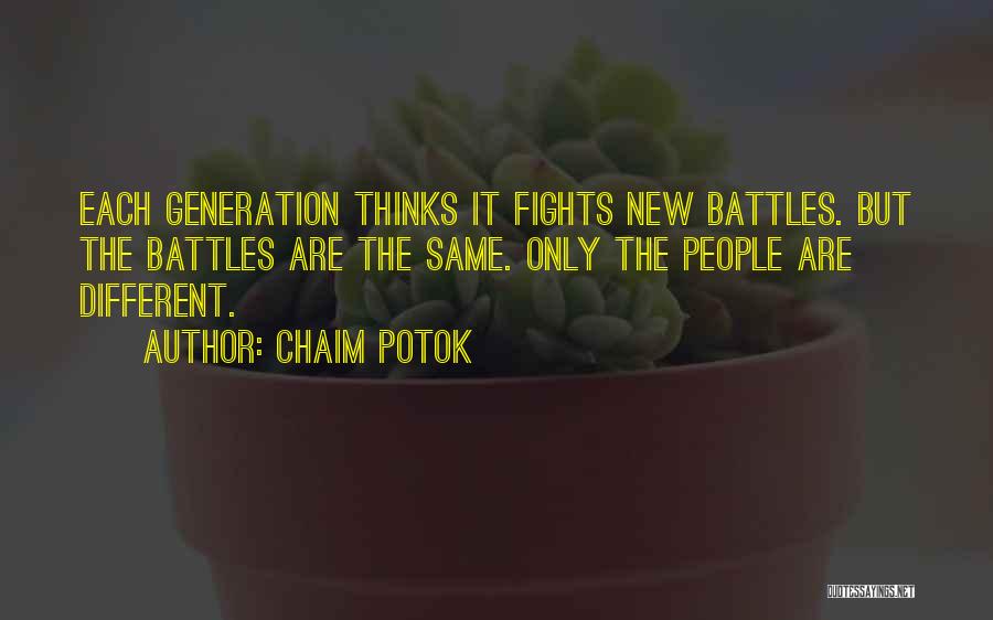 Fighting Other People's Battles Quotes By Chaim Potok