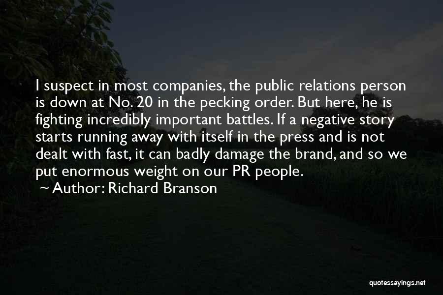 Fighting Other People's Battles Quotes By Richard Branson