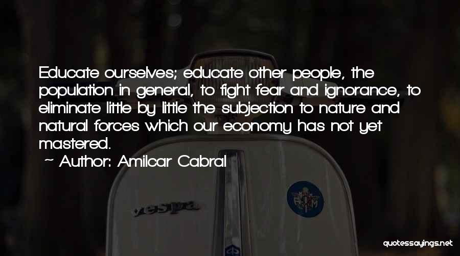 Fighting Ourselves Quotes By Amilcar Cabral