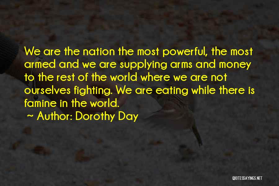 Fighting Ourselves Quotes By Dorothy Day