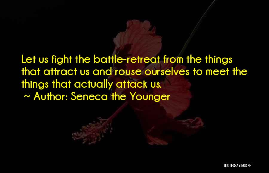 Fighting Ourselves Quotes By Seneca The Younger