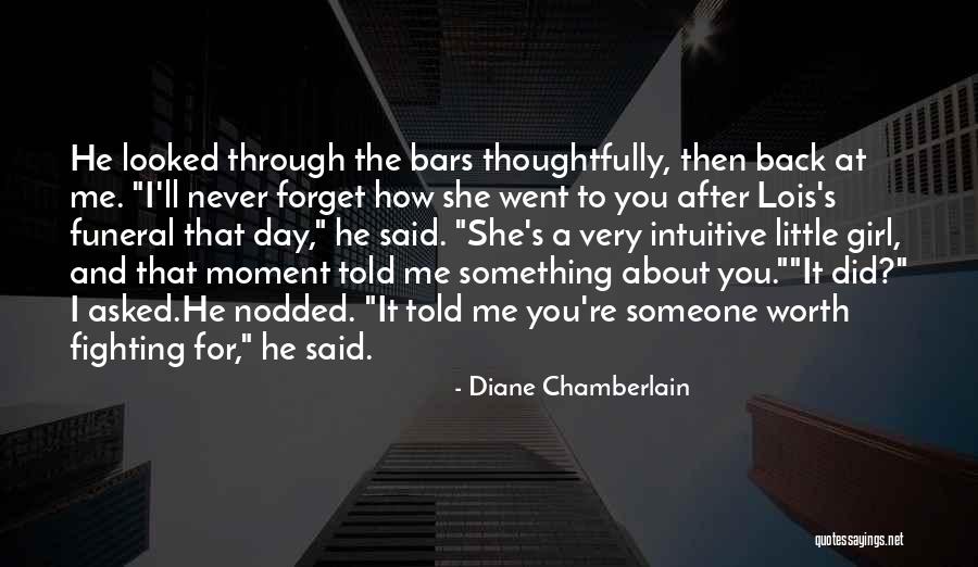 Fighting Over A Girl Quotes By Diane Chamberlain