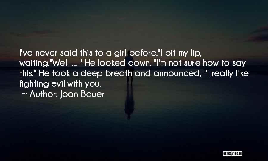 Fighting Over A Girl Quotes By Joan Bauer