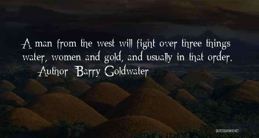 Fighting Over Man Quotes By Barry Goldwater