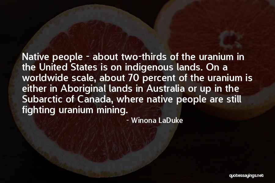 Fighting People Quotes By Winona LaDuke Fighting People Quotes By Winona LaDuke