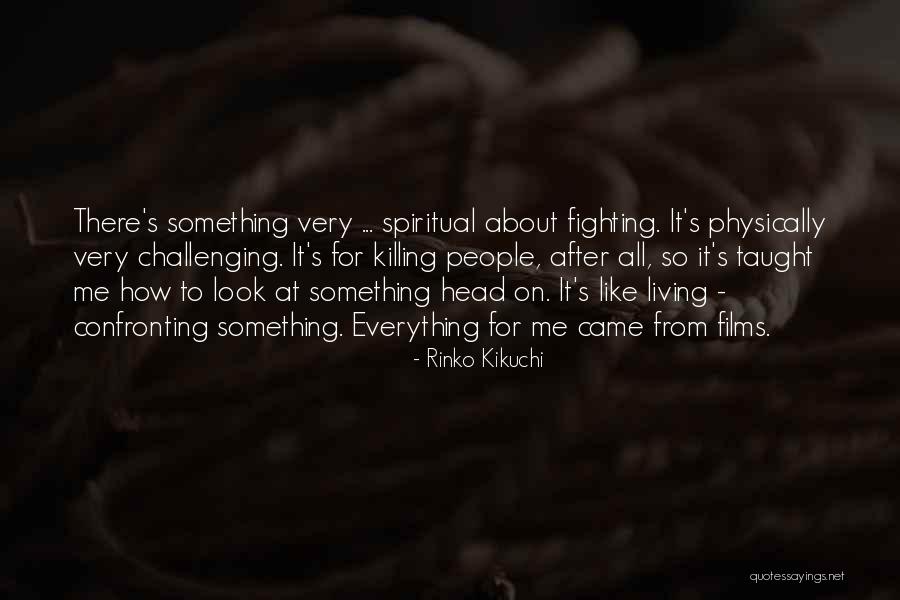 Fighting Physically Quotes By Rinko Kikuchi