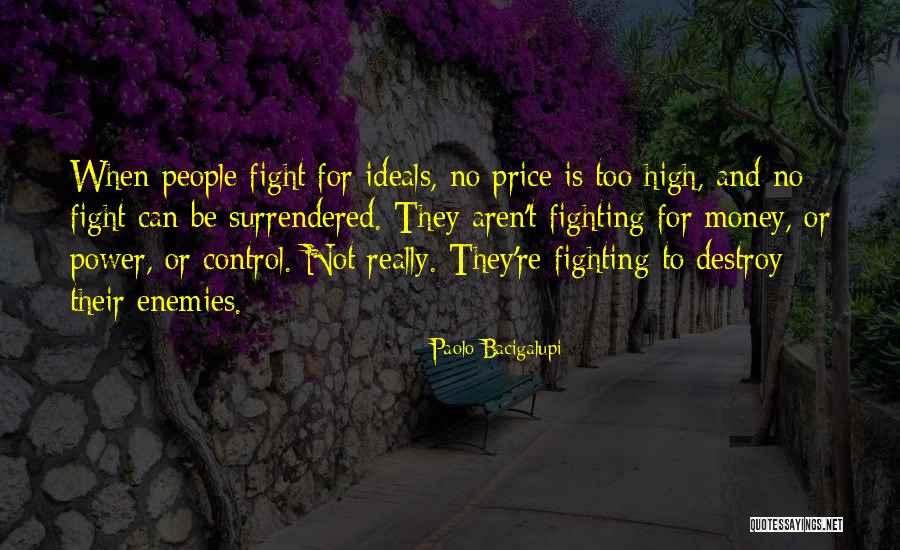 Fighting Power Quotes By Paolo Bacigalupi Fighting Power Quotes By Paolo Bacigalupi