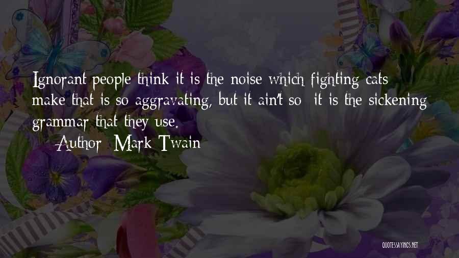 Fighting Quotes By Mark Twain