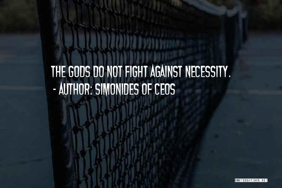 Fighting Quotes By Simonides Of Ceos