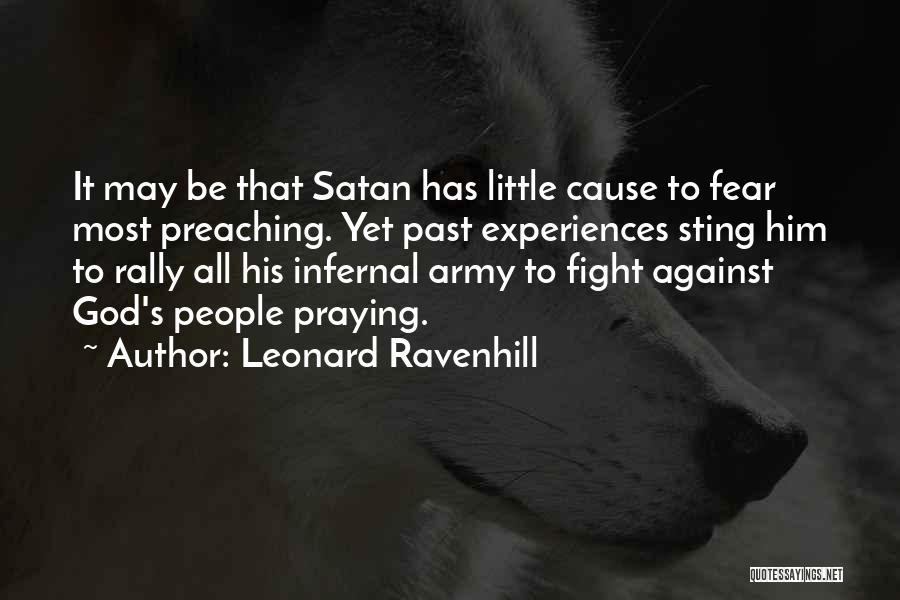 Fighting Satan Quotes By Leonard Ravenhill