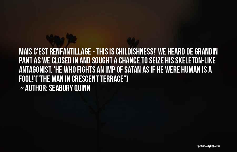 Fighting Satan Quotes By Seabury Quinn