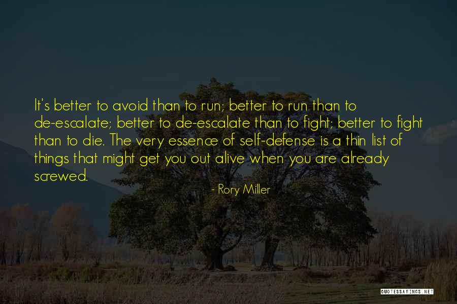 Fighting Self Quotes By Rory Miller Fighting Self Quotes By Rory Miller