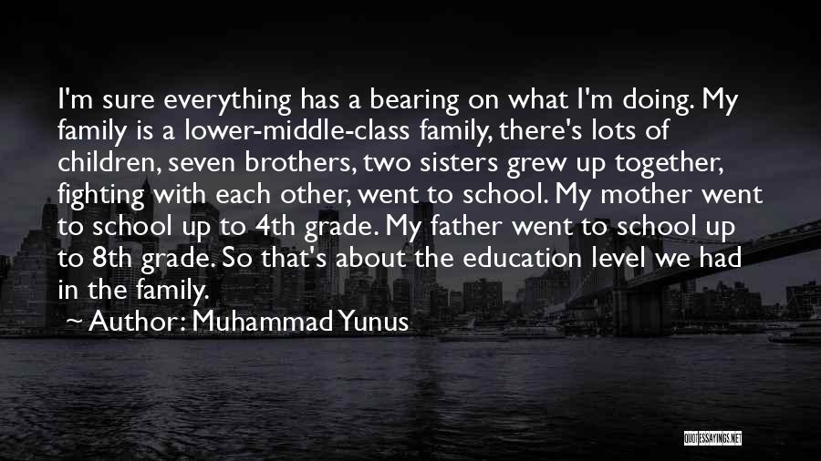 Fighting Sisters Quotes By Muhammad Yunus