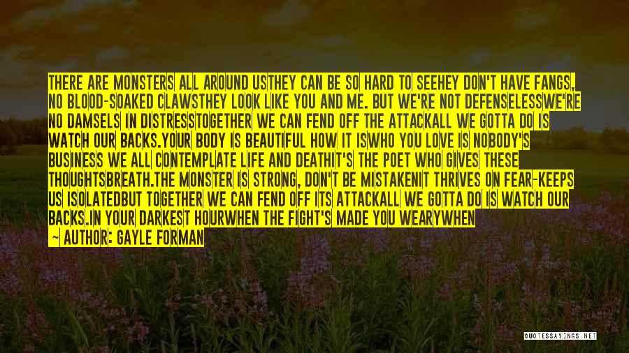 Fighting Spirit Quotes By Gayle Forman Fighting Spirit Quotes By Gayle Forman