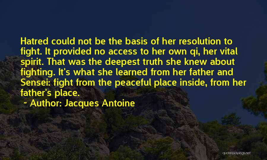 Fighting Spirit Quotes By Jacques Antoine