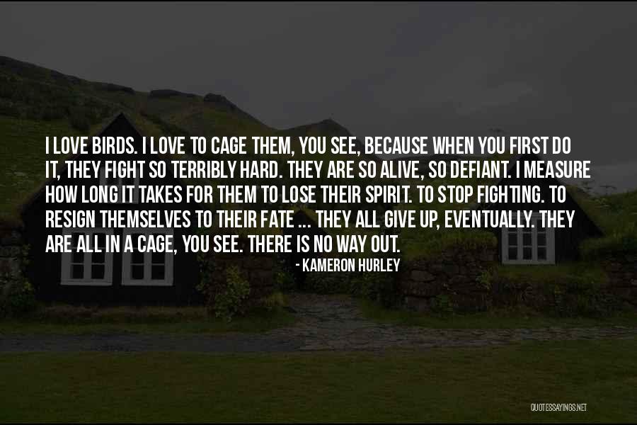 Fighting Spirit Quotes By Kameron Hurley