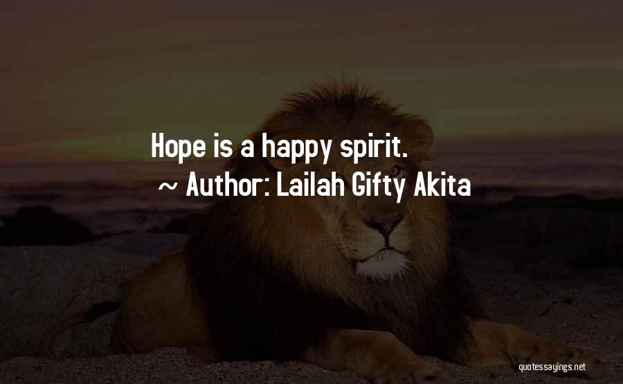 Fighting Spirit Quotes By Lailah Gifty Akita