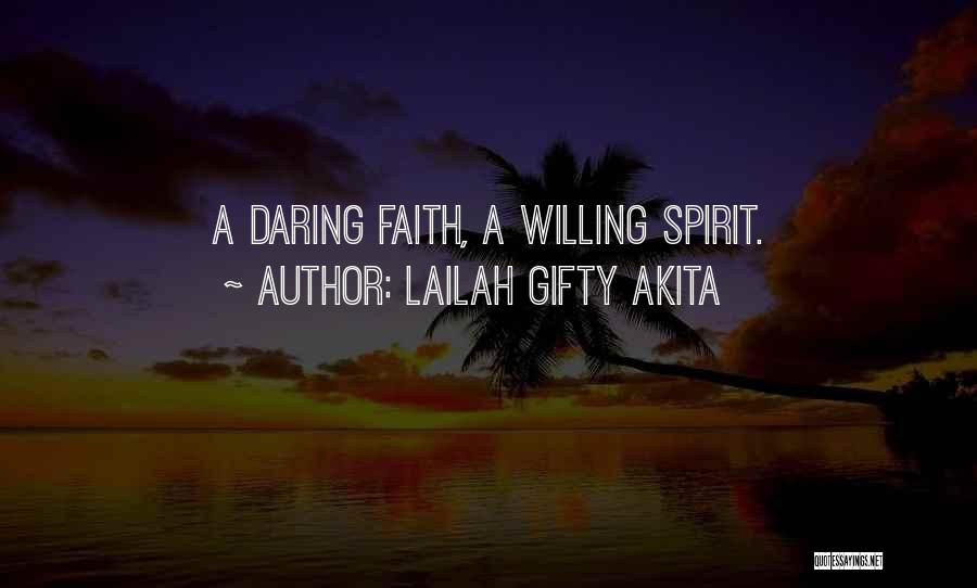 Fighting Spirit Quotes By Lailah Gifty Akita