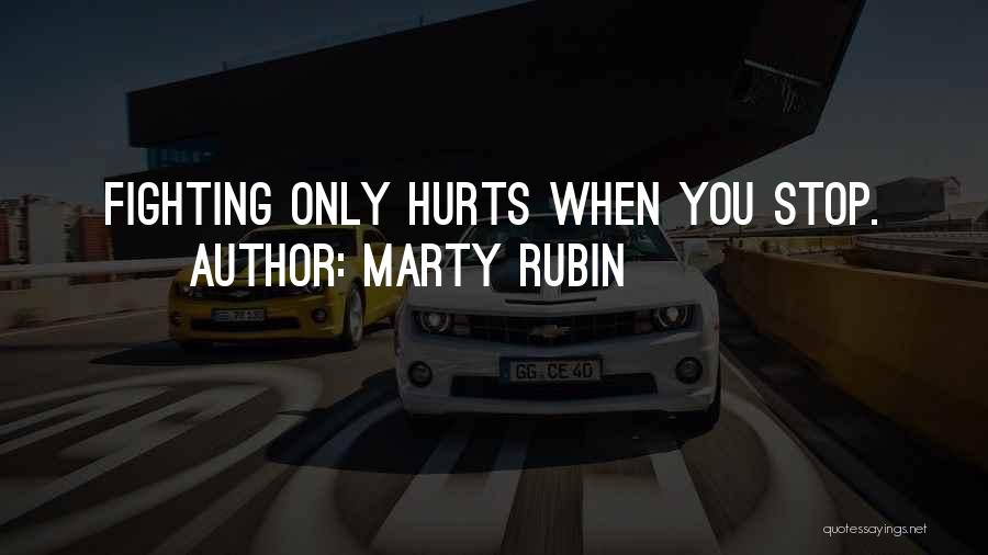 Fighting Spirit Quotes By Marty Rubin