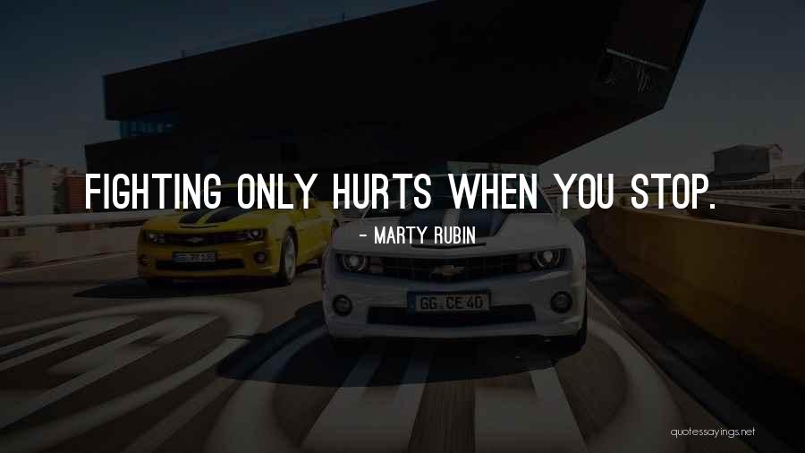 Fighting Spirit Quotes By Marty Rubin