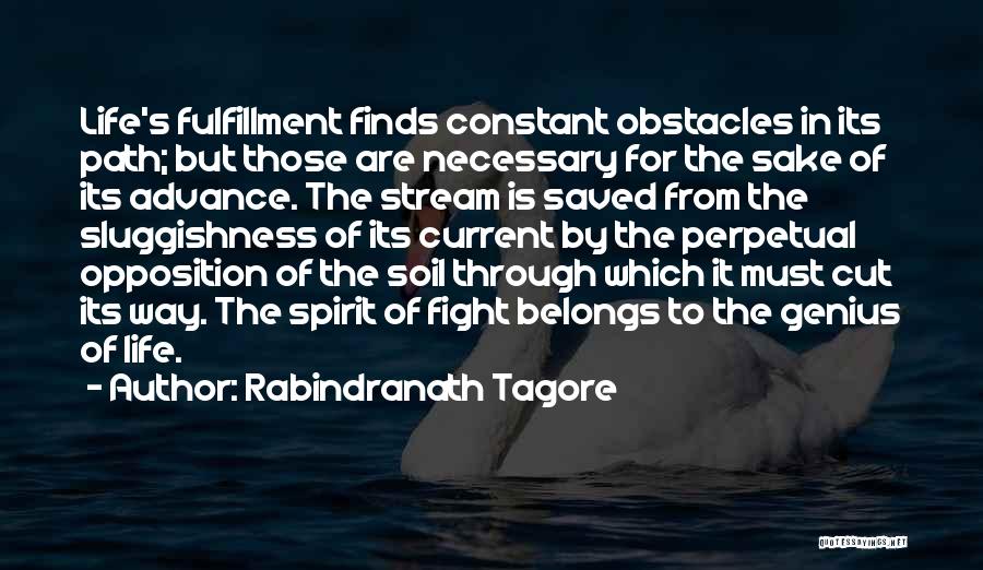 Fighting Spirit Quotes By Rabindranath Tagore