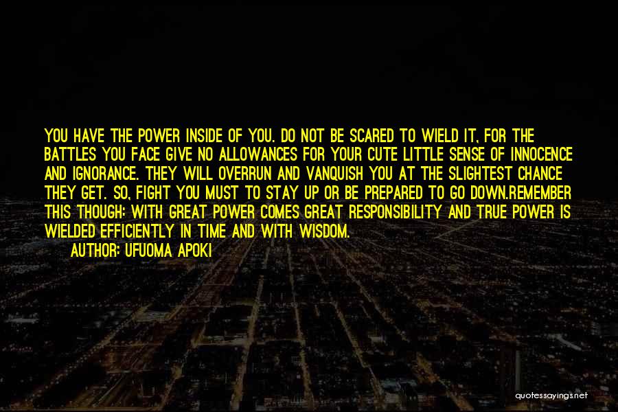 Fighting Spirit Quotes By Ufuoma Apoki