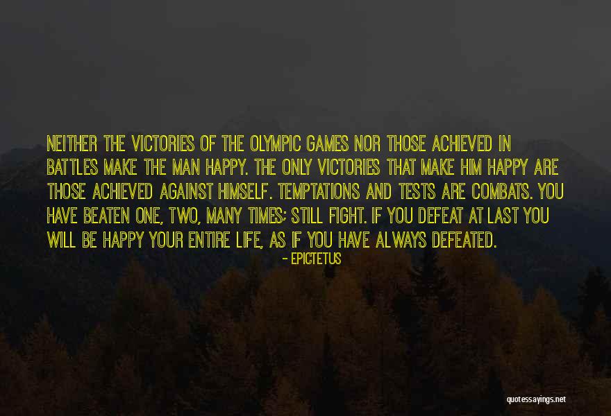 Fighting Temptations Quotes By Epictetus Fighting Temptations Quotes By Epictetus