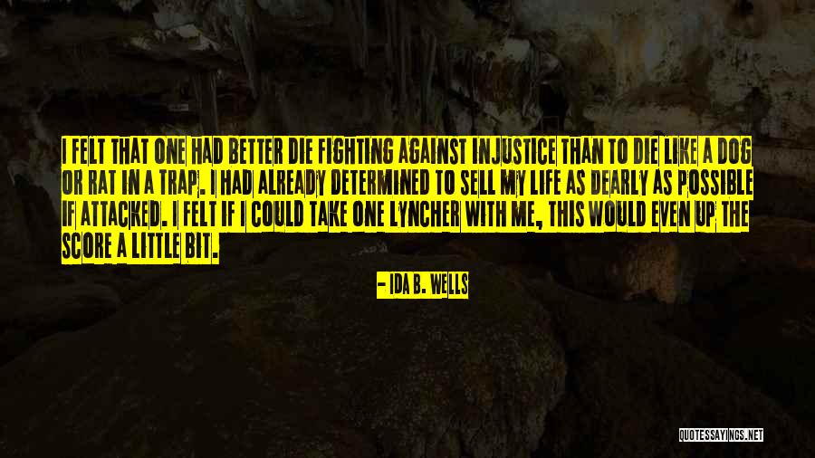 Fighting The Black Dog Quotes By Ida B. Wells Fighting The Black Dog Quotes By Ida B. Wells