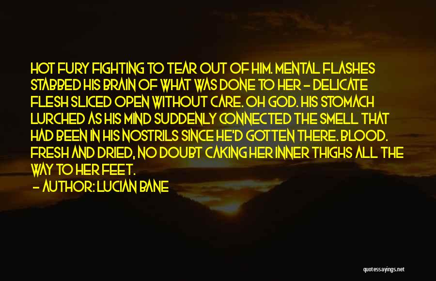 Fighting The Flesh Quotes By Lucian Bane