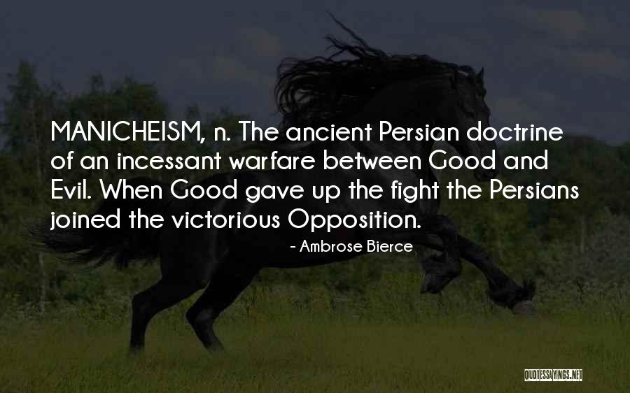 Fighting The Good Fight Quotes By Ambrose Bierce