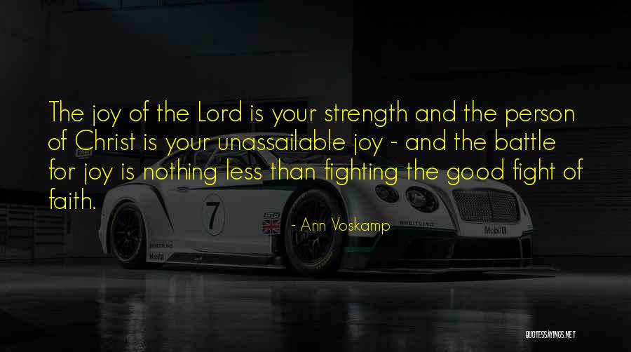 Fighting The Good Fight Quotes By Ann Voskamp