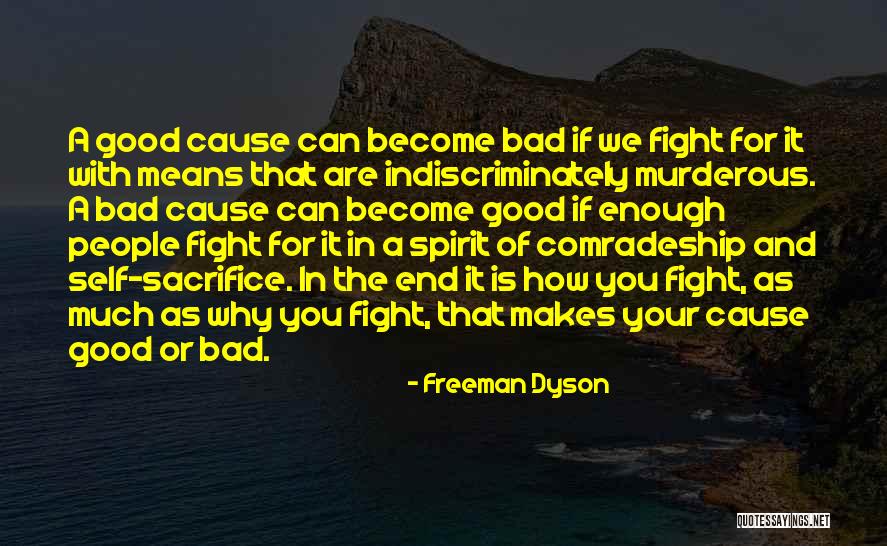 Fighting The Good Fight Quotes By Freeman Dyson