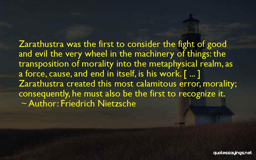 Fighting The Good Fight Quotes By Friedrich Nietzsche