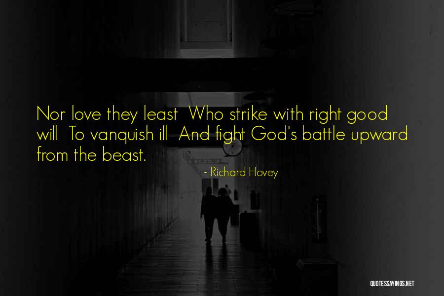 Fighting The Good Fight Quotes By Richard Hovey