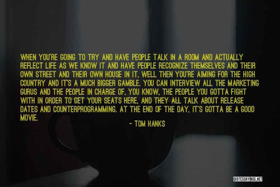 Fighting The Good Fight Quotes By Tom Hanks