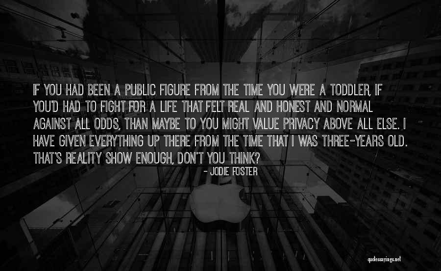 Fighting The Odds Quotes By Jodie Foster Fighting The Odds Quotes By Jodie Foster