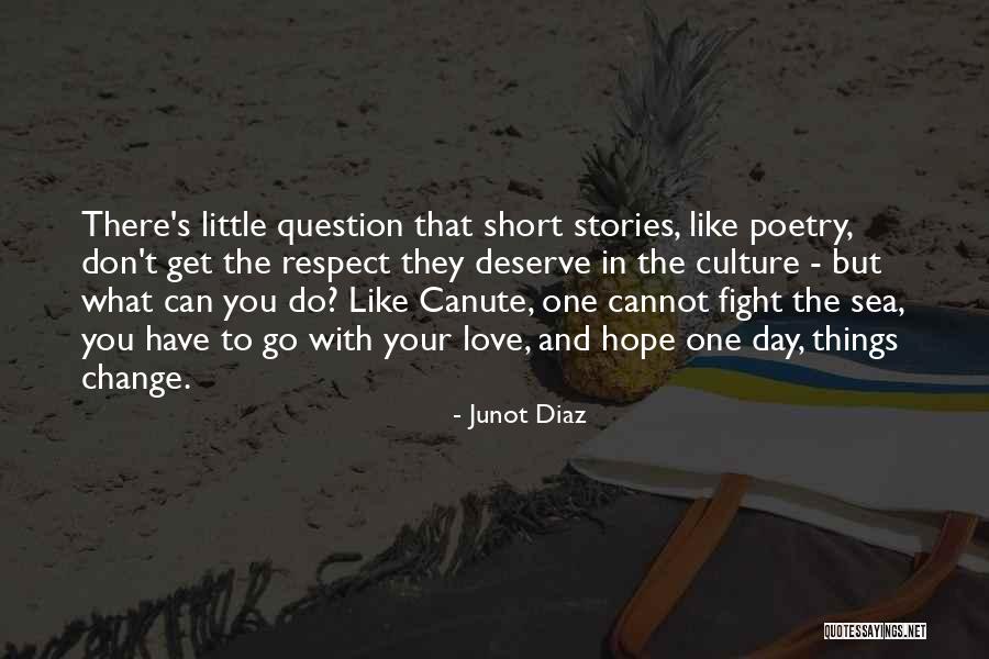 Fighting The One You Love Quotes By Junot Diaz