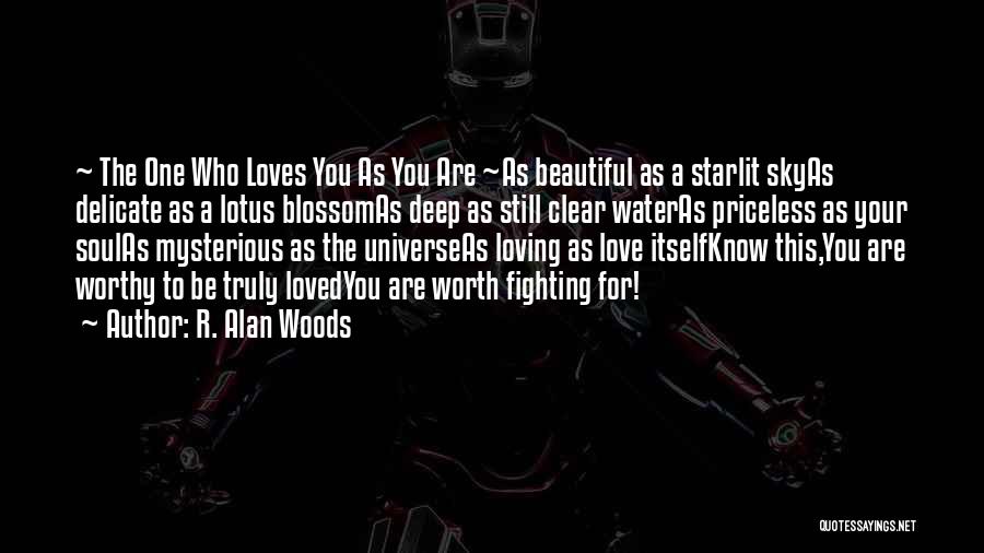 Fighting The One You Love Quotes By R. Alan Woods