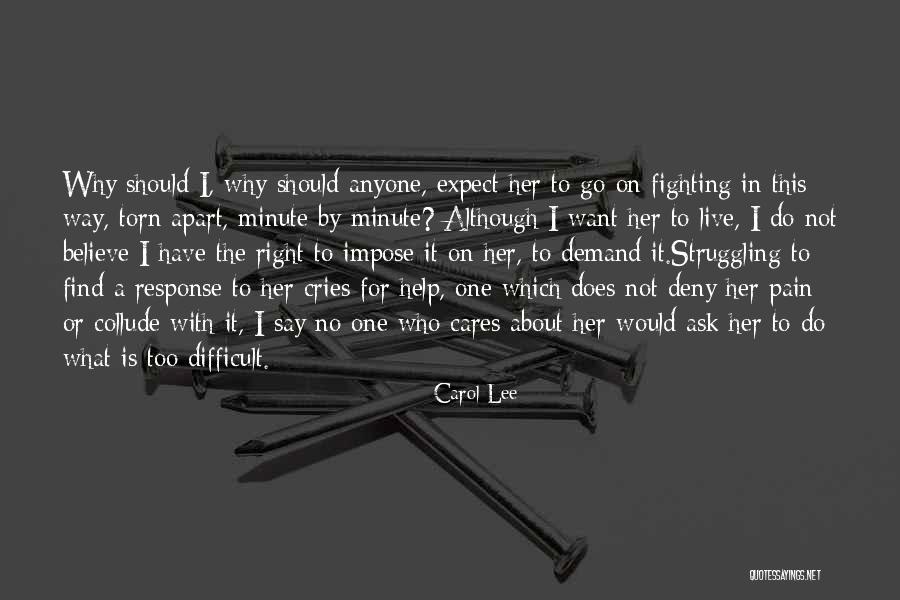 Fighting The Pain Quotes By Carol Lee Fighting The Pain Quotes By Carol Lee