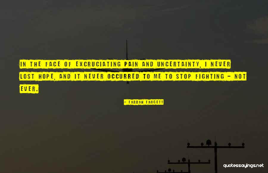 Fighting The Pain Quotes By Farrah Fawcett Fighting The Pain Quotes By Farrah Fawcett