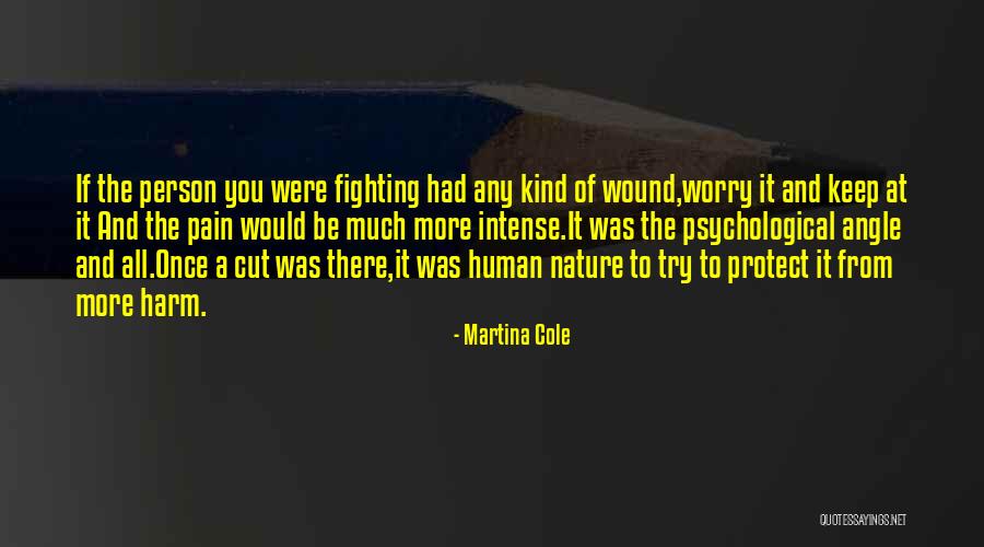 Fighting The Pain Quotes By Martina Cole Fighting The Pain Quotes By Martina Cole