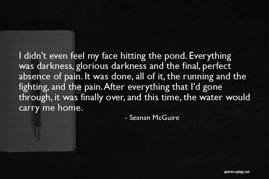 Fighting The Pain Quotes By Seanan McGuire Fighting The Pain Quotes By Seanan McGuire