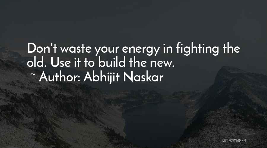 Fighting The System Quotes By Abhijit Naskar
