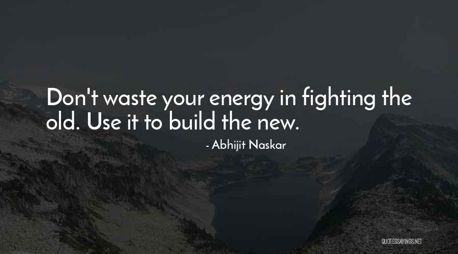 Fighting The System Quotes By Abhijit Naskar