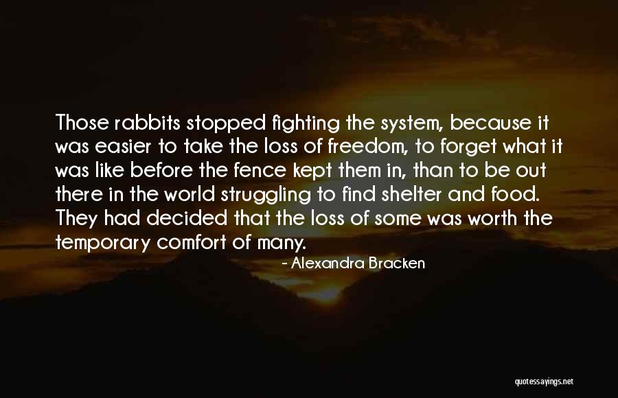 Fighting The System Quotes By Alexandra Bracken Fighting The System Quotes By Alexandra Bracken