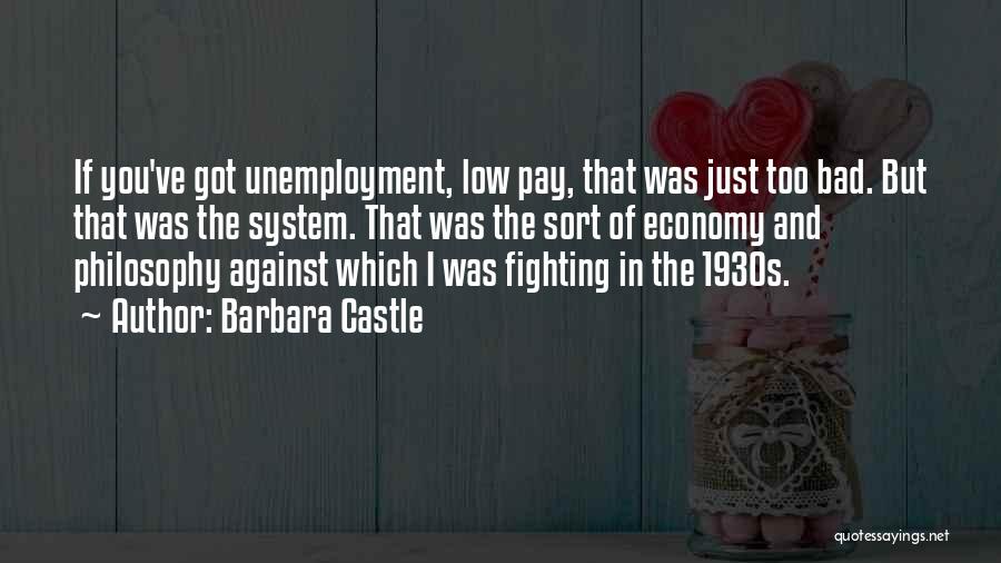 Fighting The System Quotes By Barbara Castle